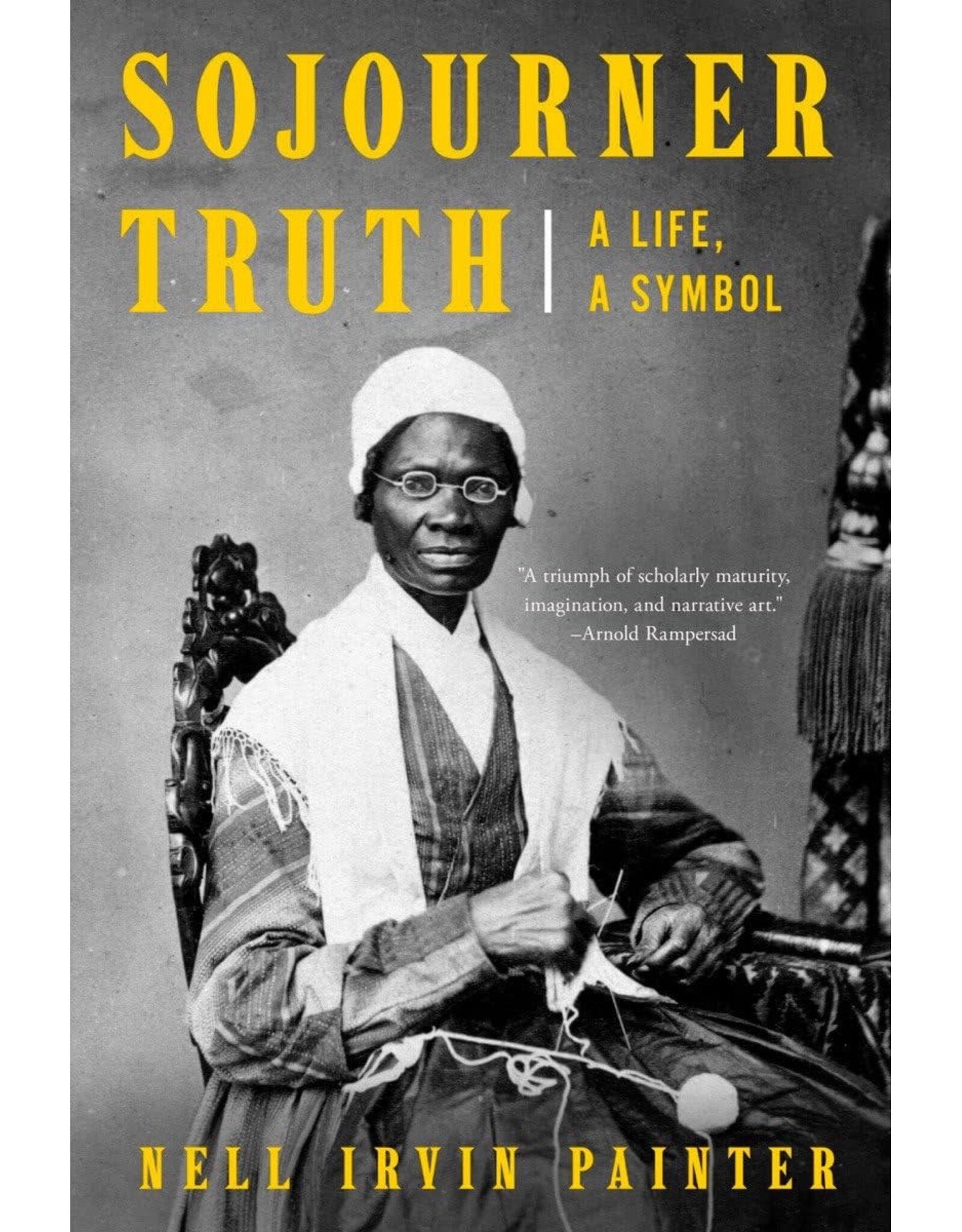Sojourner Truth: A Life, A Symbol