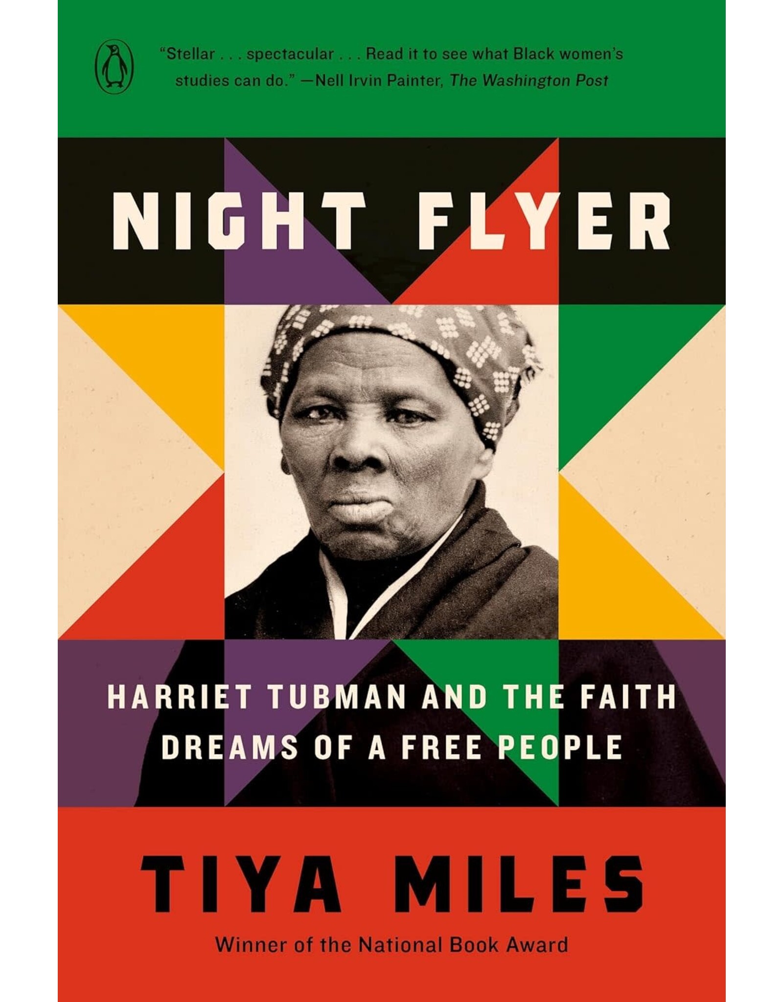 Night Flyer: Harriet Tubman and the Faith Dreams of a Free People