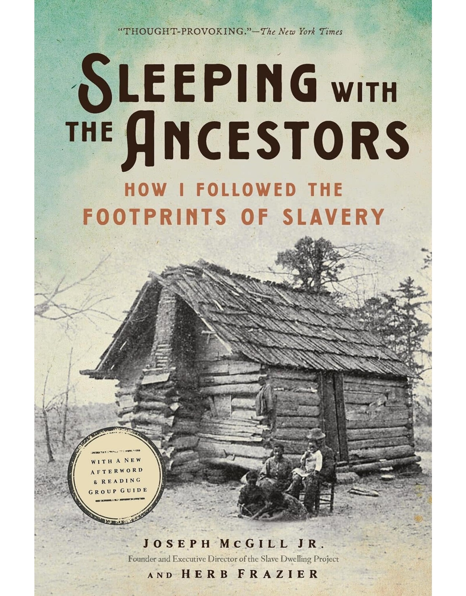 Memory & Public History Sleeping With the Ancestors: How I Followed the Footprints of Slavery