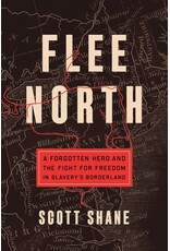 Non-Fiction: Resistance Flee North: A Forgotten Hero and the Fight for Freedom in Slavery's Boderlands