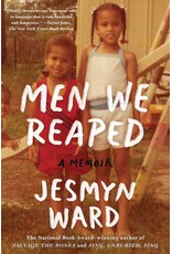 Non-Fiction: Memoirs & Essays Men We Reaped: A Memoir