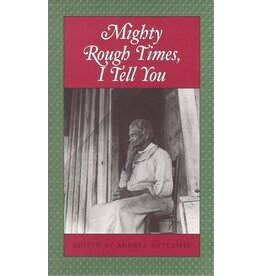 Mighty Rough Times I Tell You