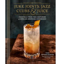 Juke Joints, Jazz Clubs & Juice