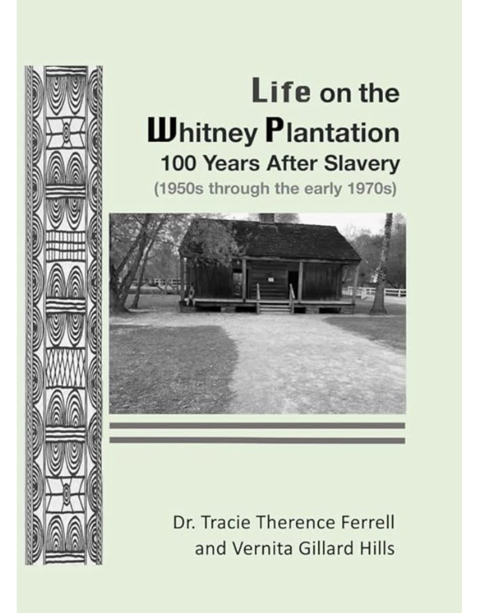 Life on the Whitney Plantation: 100 Years After Slavery