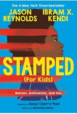 Kids: Chapter Books Stamped (For Kids): Racism, Antiracism and You
