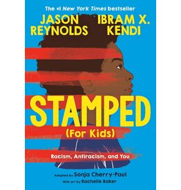 Kids: Chapter Books Stamped (For Kids): Racism, Antiracism and You