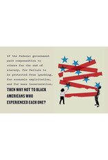 Getting to Reparations: How Building a Different America Requires a Reckoning with Our Past