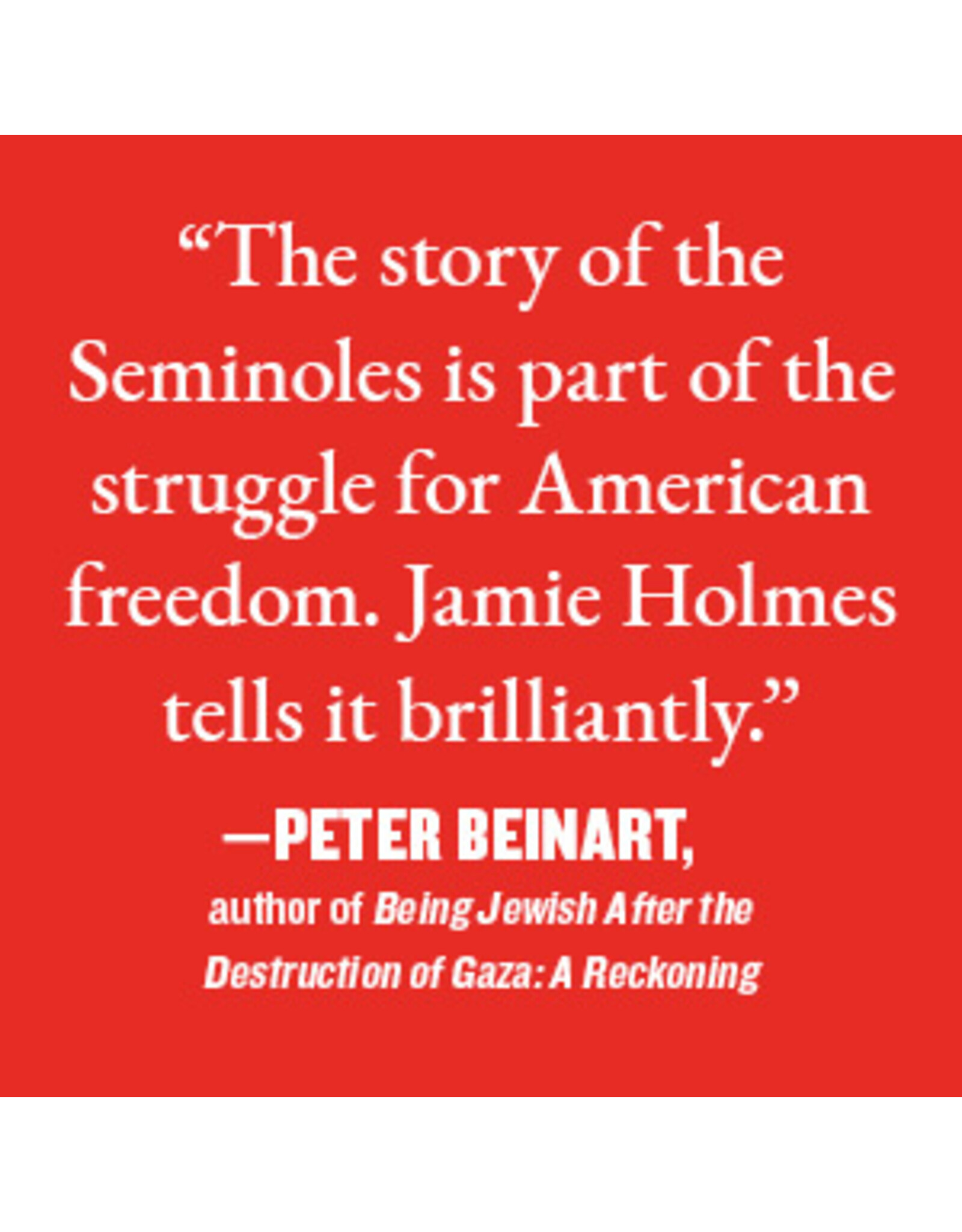 Free and the Dead: The Untold Story of the Black Seminole Chief, the Indigenous Rebel, and America's Forgotten War