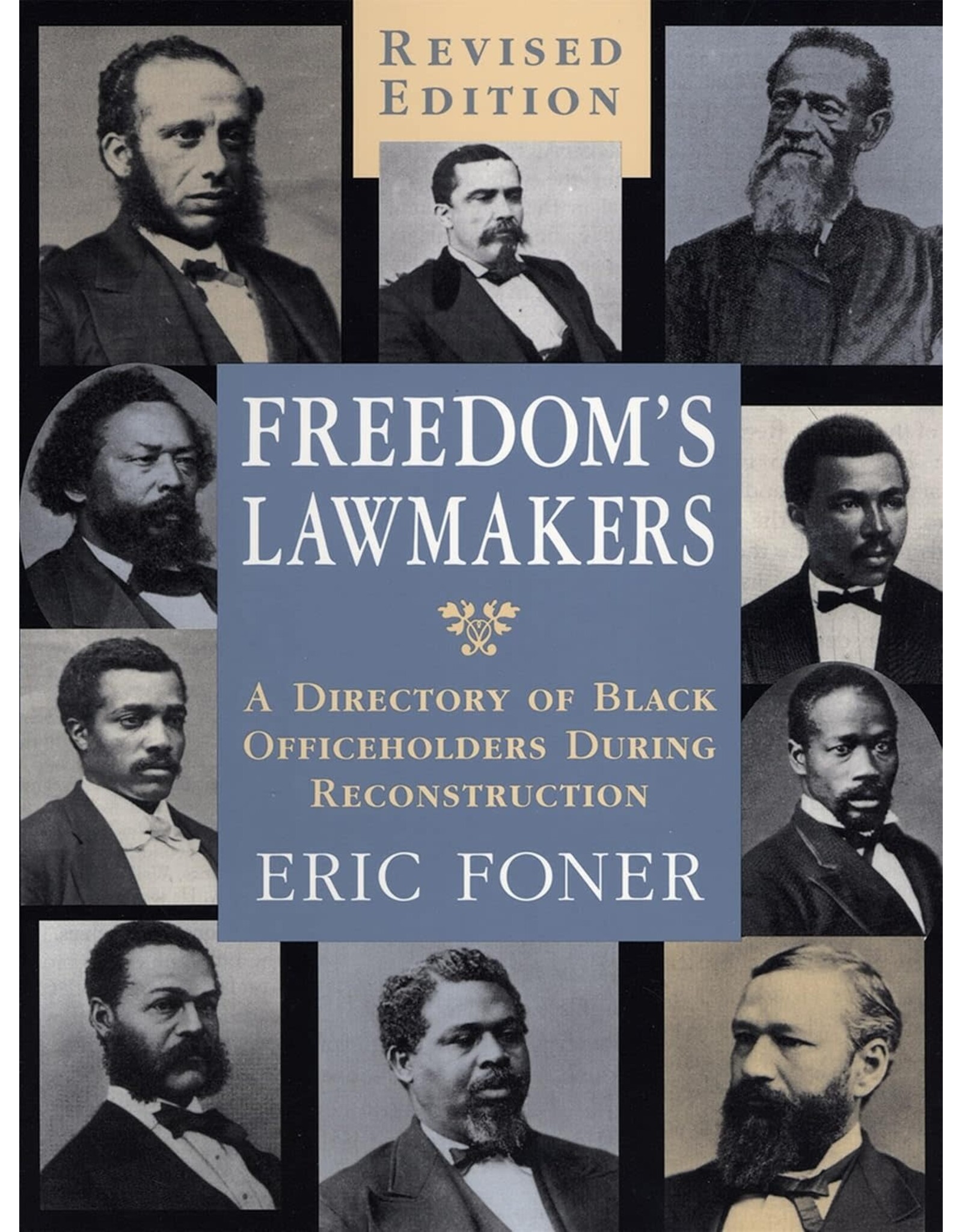 Freedom's Lawmakers: A Directory of Black Officeholders During Reconstruction