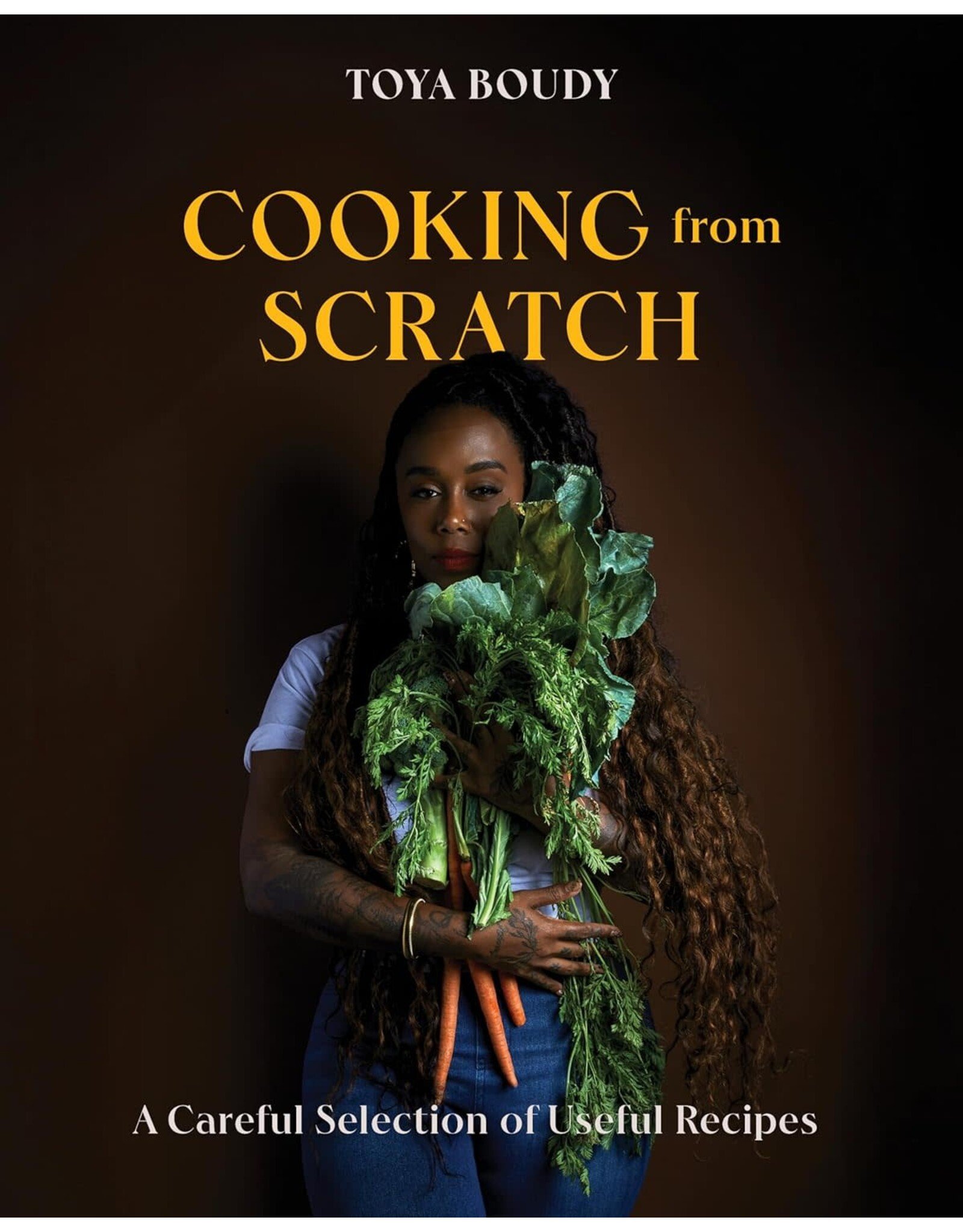 Cooking from Scratch: A Careful Selection of Useful Recipes