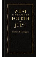 What to the Slaves is the Fourth of July?