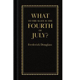 What to the Slaves is the Fourth of July?