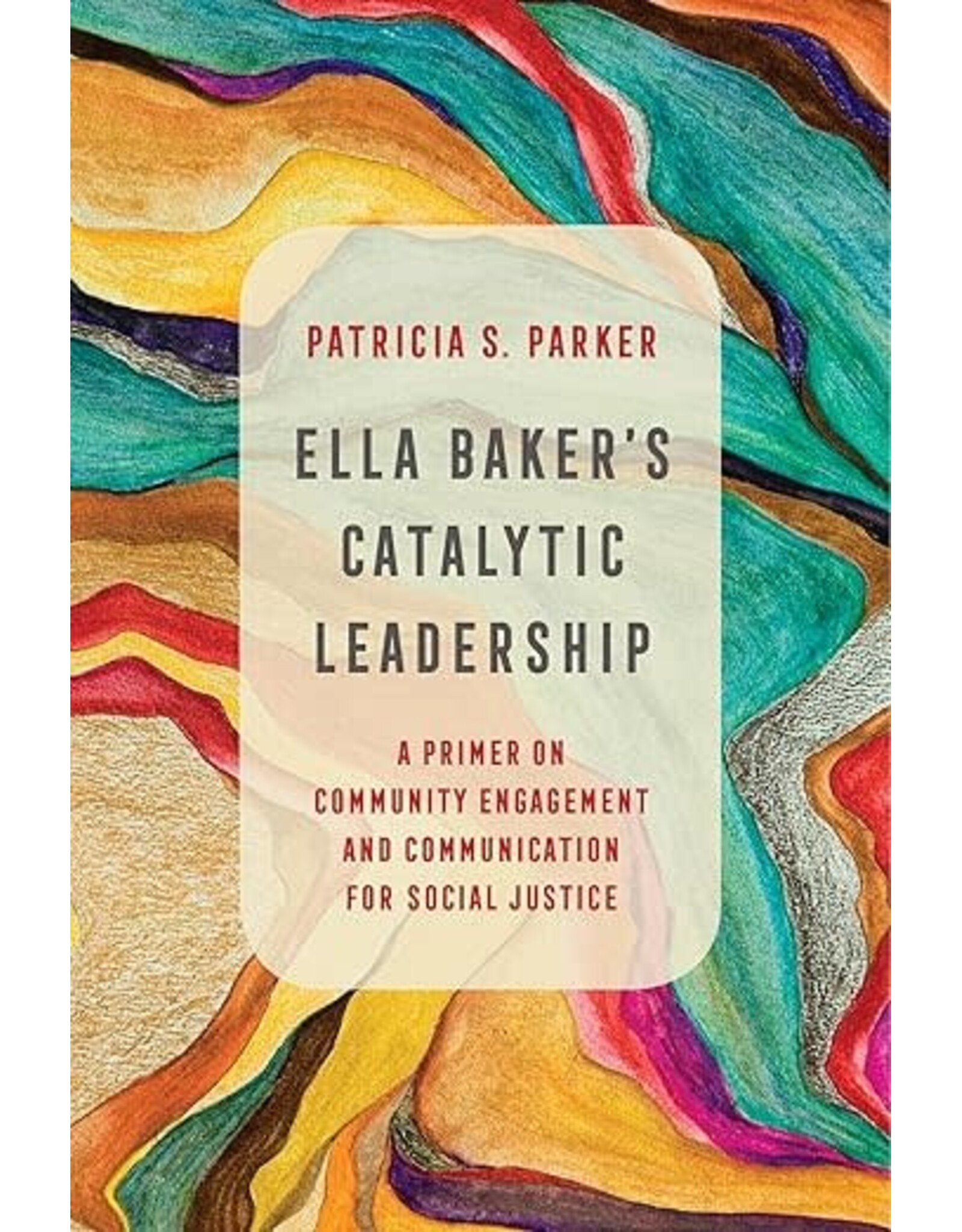 Non-Fiction: Civil Rights Ella Baker's Catalytic Leadership