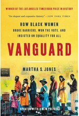Non-Fiction: Civil Rights Vanguard: How Black Women Broke Barriers, Won the Vote, and Insisted on Equality for All