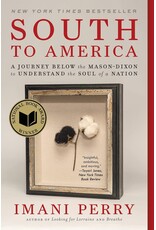 Non-Fiction: Memoirs & Essays South To America: A Journey Below the Mason-Dixon to Understand the Soul of a Nation
