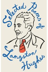 Poetry Selected Poems of Langston Hughes: A Classic Collection of Poems by a Master of American Verse