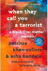 Non-Fiction: Memoirs & Essays When They Call You A Terrorist: A Black Lives Matter Memoir