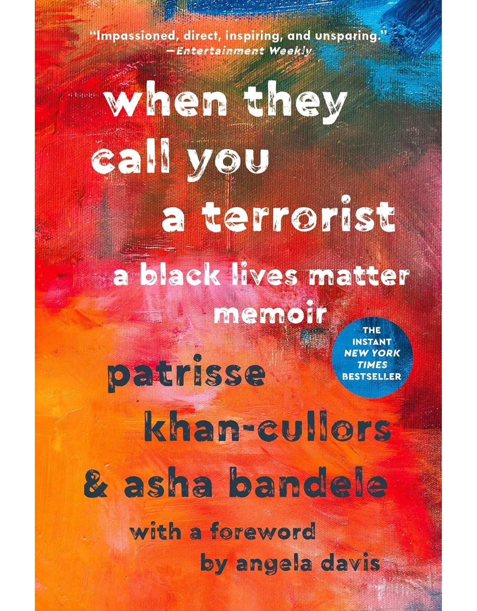 Non-Fiction: Memoirs & Essays When They Call You A Terrorist: A Black Lives Matter Memoir
