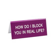 About Face Designs Block You In Life Sign
