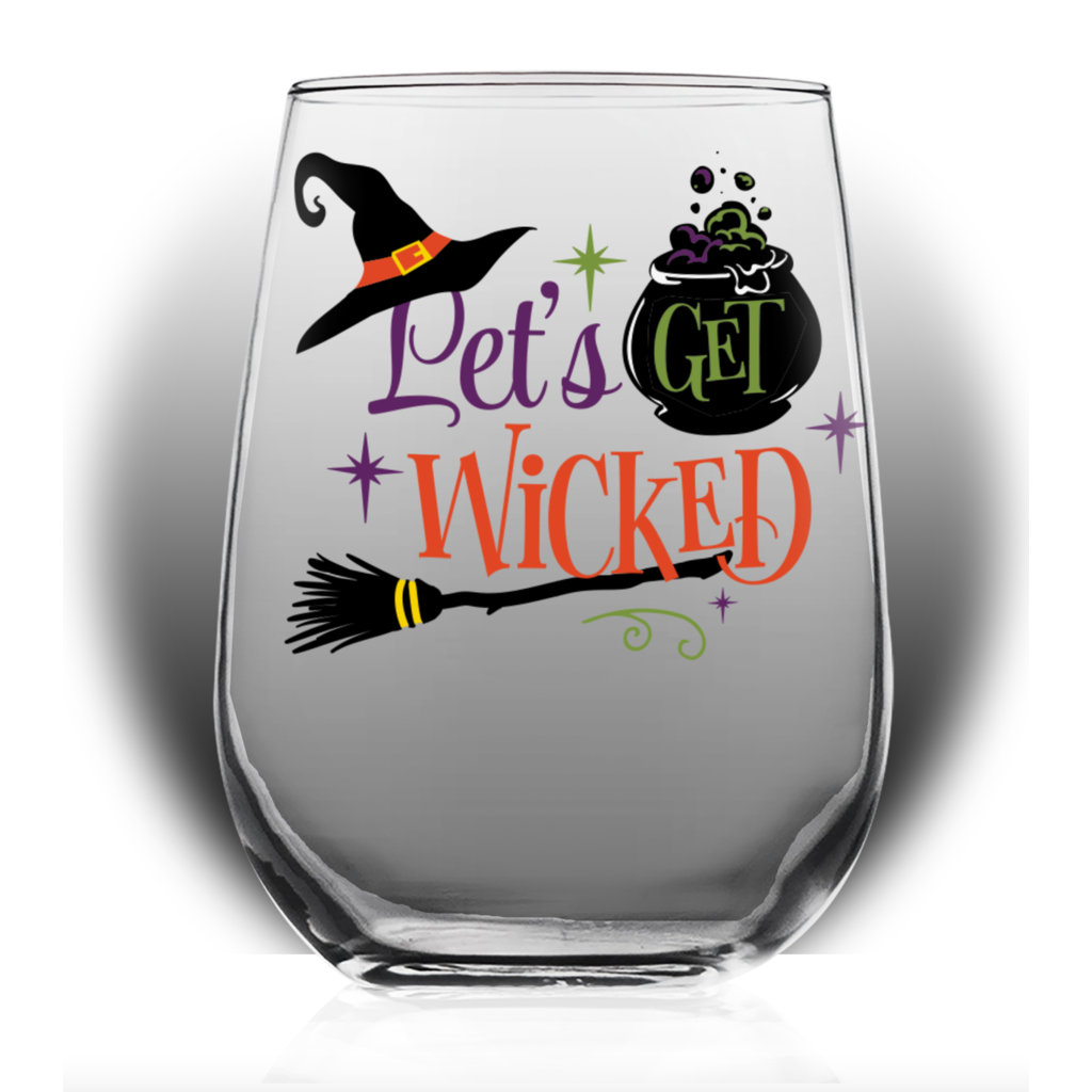 Let's Get Wicked Wine Glass