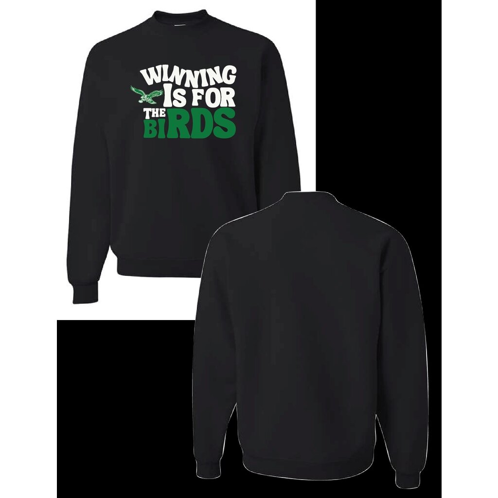 Winning Is For The Birds Sweatshirt