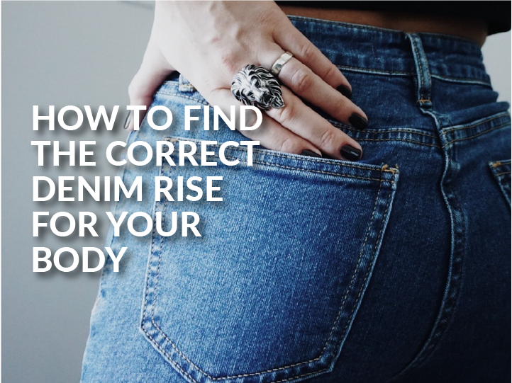 Understanding Women's Denim Rises