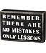 Primitives by Kathy Remember there are no mistakes, only lessons box sign