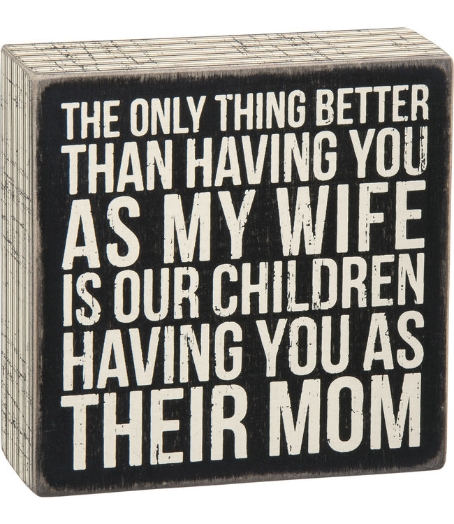 Primitives by Kathy Their mom wooden box sign