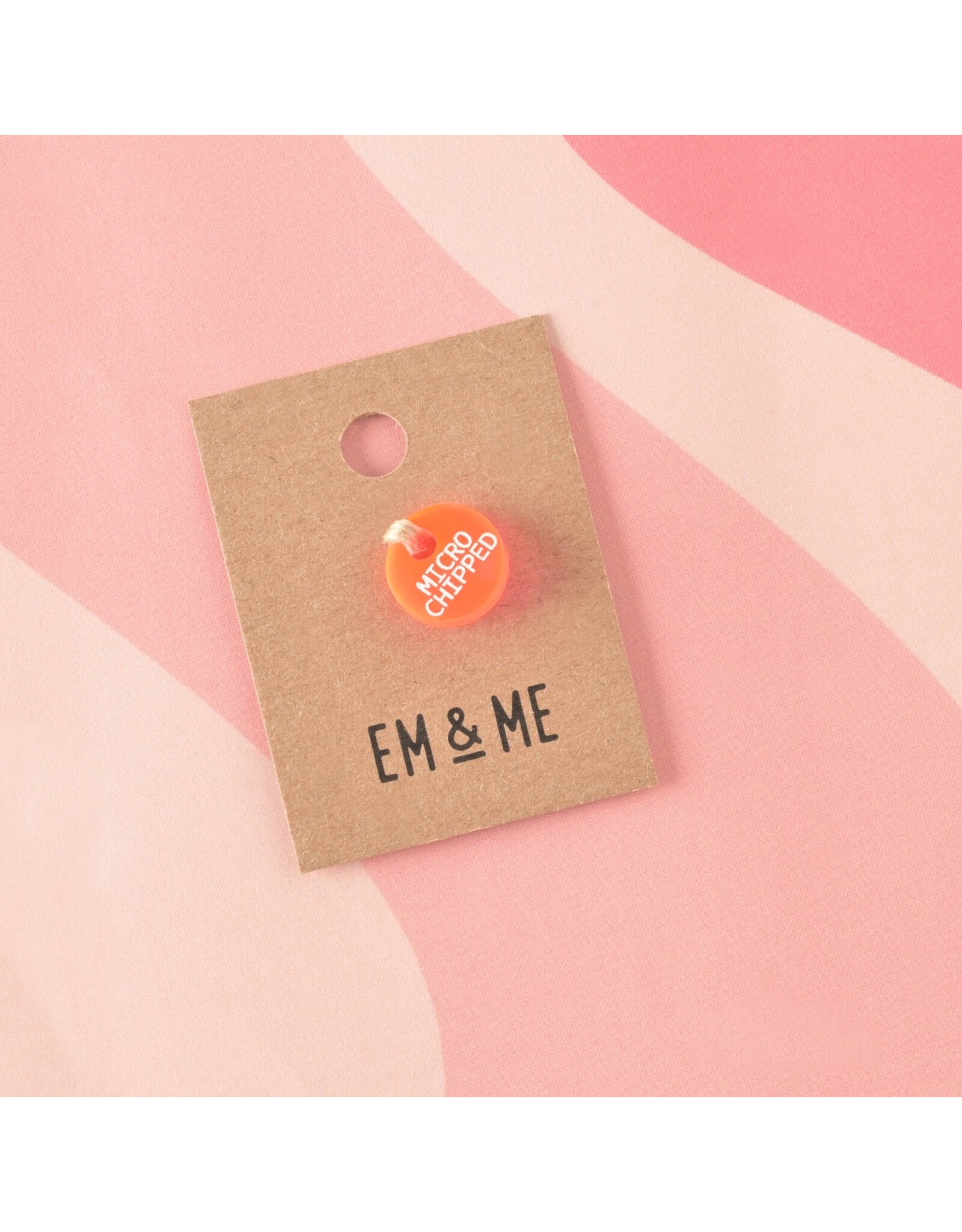 Em & Me Studio Flourescent Pink "Microchipped" Tag