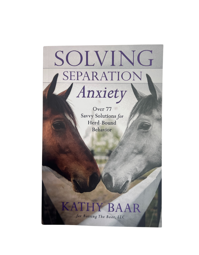 "Solving Seperation Anxiety" Kathy Baar