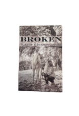 "Broken- Tales of a Titanium Cowgirl" Michelle R Scully