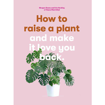 Laurence King Publishing How to Raise a Plant