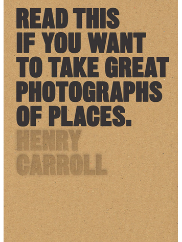 Laurence King Publishing Read This if You Want to Take Great Photographs of Places