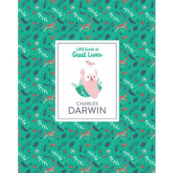 Laurence King Publishing Little Guides to Great Lives: Charles Darwin