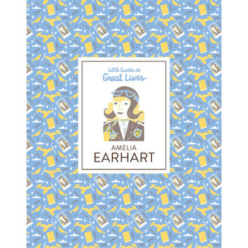 Laurence King Publishing Little Guides to Great Lives: Amelia Earhart