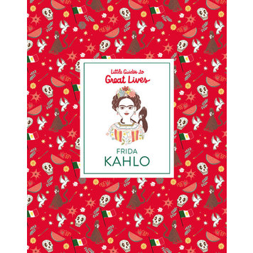 Laurence King Publishing Little Guides to Great Lives: Frida Kahlo