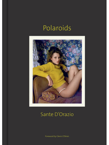 Chronicle Books Sante D'Orazio: Polaroids