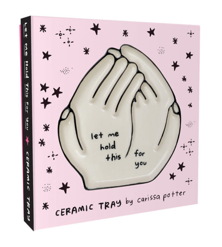 Chronicle Books Let Me Hold This For You Ceramic Tray