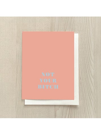 Vivid Print Not Your Bitch