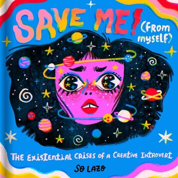 Chronicle Books Save Me! (From Myself) Chronicle Books Save Me! (From Myself)