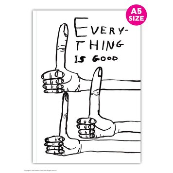 David Shrigley Everything Is Good A5 Notebook