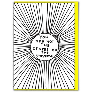 David Shrigley Centre Of Universe Card