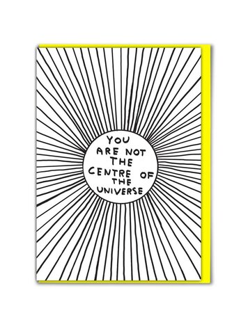 David Shrigley Centre Of Universe Card