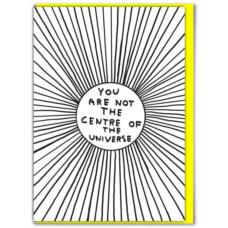 David Shrigley Centre Of Universe Card