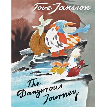 Drawn & Quarterly The Dangerous Journey: A Tale of Moomin Valley