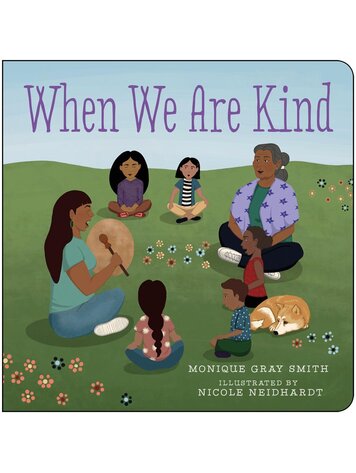 Orca Book Publishers When We Are Kind