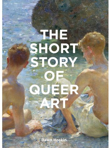 Laurence King Publishing The Short Story of Queer Art
