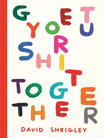 Chronicle Books Get Your Sh*t Together