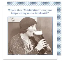 Cocktail Napkin - Moderation