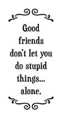 SFT10189 TOWEL- Stupid Things...Alone